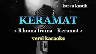 KERAMAT - RHOMA IRAMA | VERSI KARAOKE