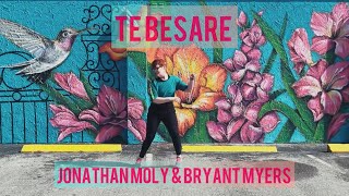 Te Besaré | Jonathan Moly & Bryant Myers | Salsa Zumba Choreo