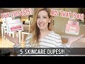 5 SKINCARE DUPES! | BUY THIS, NOT THAT!