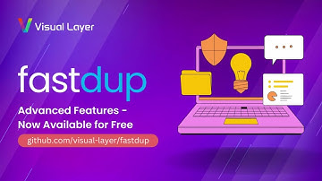Discover fastdup Advanced Features: Now Available for Free!