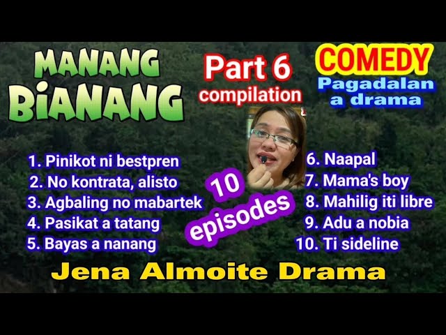 Part 6 compilation of MANANG BIANANG/ COMEDY PAG-ADALAN a drama/ Jena Almoite Drama class=