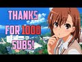 Thanks For 1k Subs!