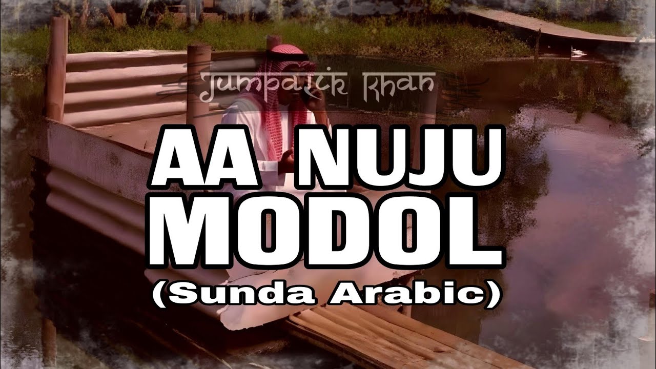 JUMPALIK KHAN - AA NUJU MODOL Official lyric video