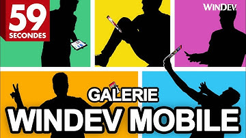 59s pour vous présenter le champ Galerie de WINDEV Mobile 24