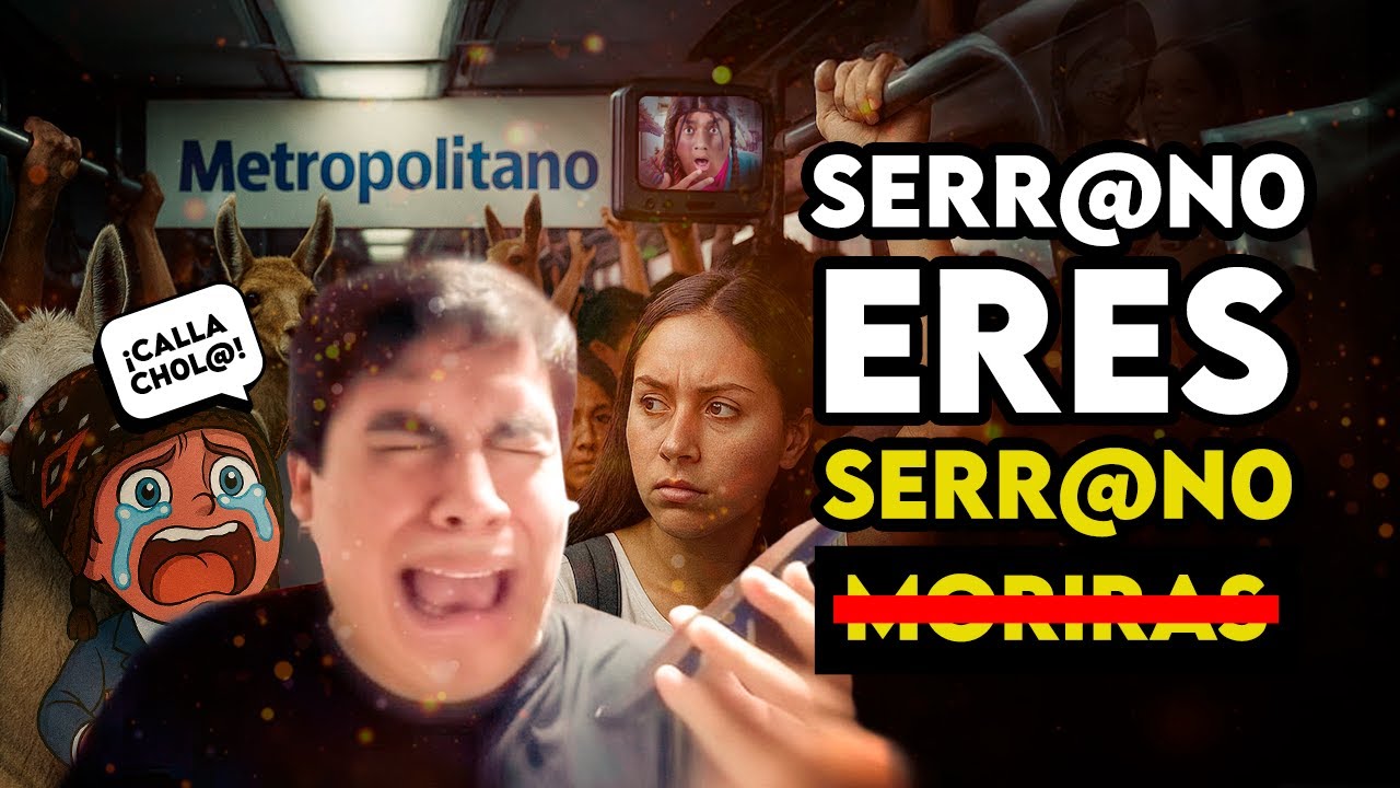 ¿Por qué serraneamos? Peruanos Acomplejados (y Curwen)