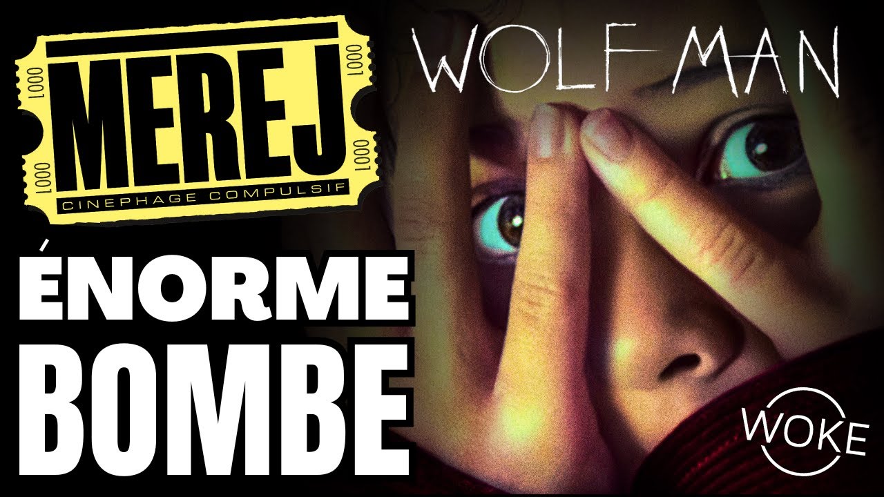 WOLF MAN : Critique qui se transforme tout du long ! (Sans Spoilers)