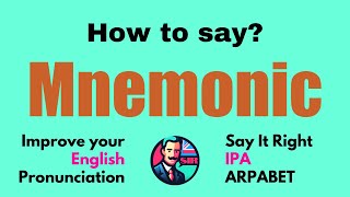 Mnemonic Pronunciation Guide Master Native Pronunciation Ipa And Arpa Sir - Say It Right