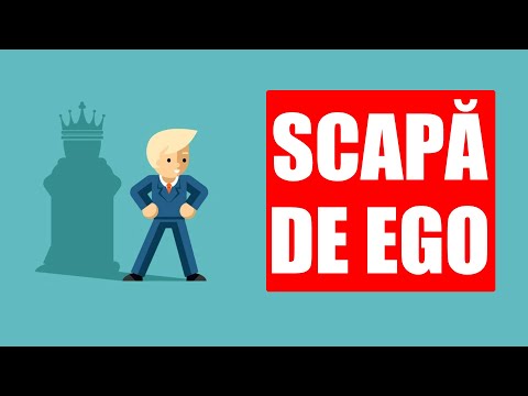 Video: Cum Să Scapi De Ego