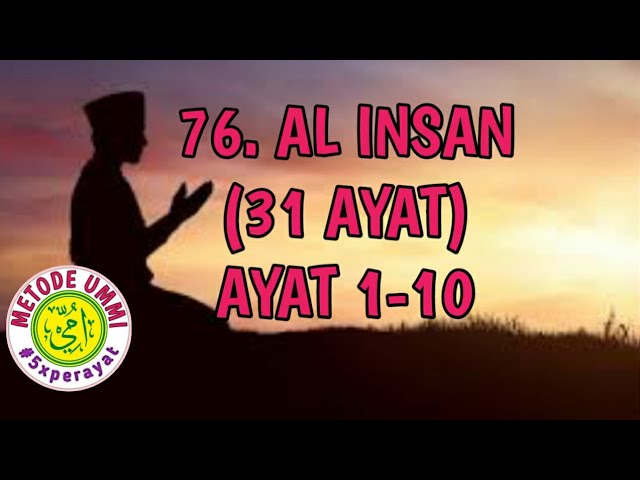 Al Insan Metode Ummi Ayat 1-10, 5x ulang per ayat | Juz 29 class=