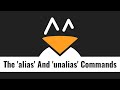 Vidéo 13: Alias & Unalias command &Personnaliser Vos Commandes