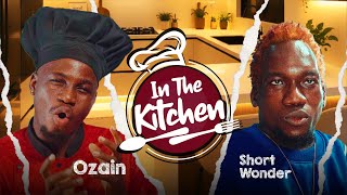 IN THE KITCHEN ||OZAIN||SHORT WONDER
