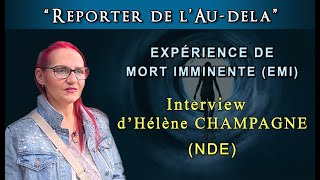 Expérience de Mort Imminente (NDE) : le témoignage d’Hélène CHAMPAGNE