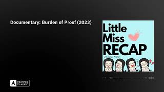 Documentary: Burden of Proof (2023) Profile