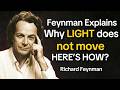FEYNMAN Explains Why LIGHT Doesn’t Move The Way You Think
