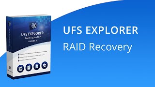 UFS Explorer RAID Recovery – presentation