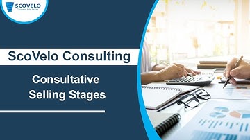 Consultative Selling Stages