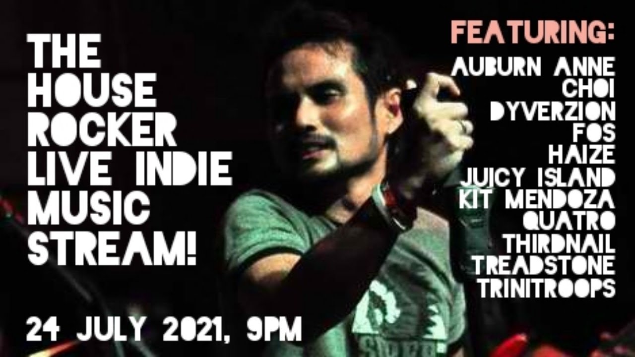 THE HOUSE ROCKER LIVE INDIE MUSIC STREAM! 24 July 2021