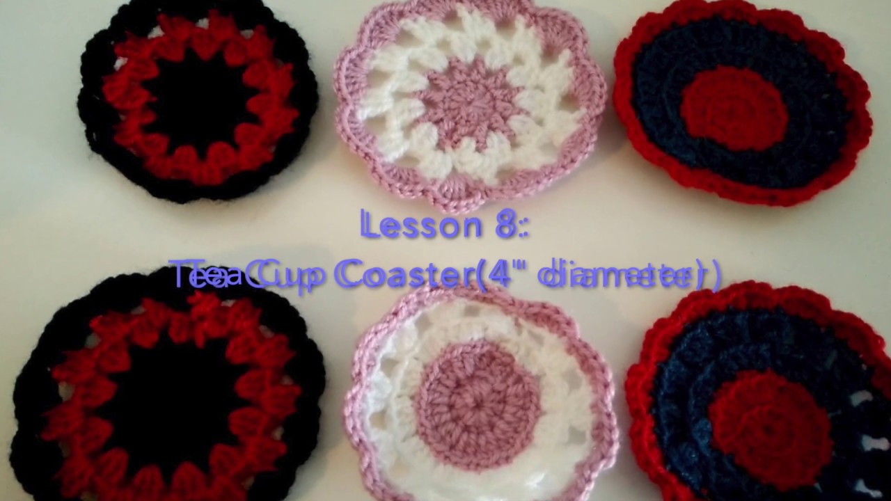 Lesson 8 Crochet Tea Cup Coaster YouTube