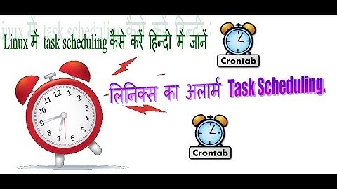 Linux tutorial : How to Schedule Tasks on Linux in Hindi using crontab