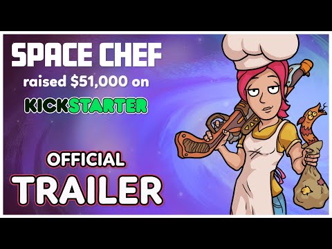 Space Chef - Kickstarter Launch Trailer