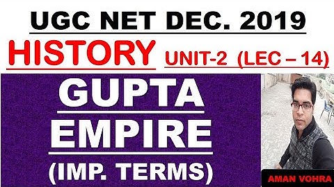 Gupta Empire Important Terms unit 2 Lec 14 Ugc net 2019