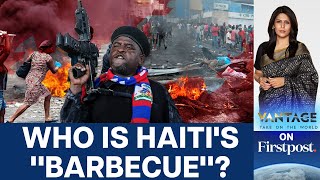 Who is Haiti's Gang Leader Jimmy "Barbecue" Cherizier? | Vantage with Palki Sharma