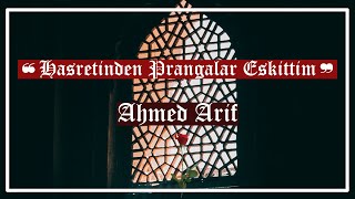 Hasretinden Prangalar Eskittim Ahmed Arif Resimi