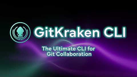Intro to GitKraken CLI