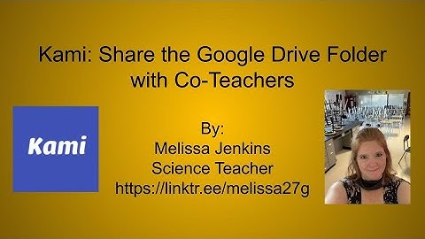 Kami: Share the Google Drive Folder with Co-Teachers