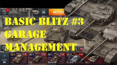 WoT Blitz | Basic Blitz #3 | Garage management