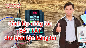 Cách lắp công tắc BẬT TẮT cho biến tần băng tải