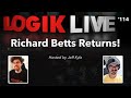 Logik live 114 richard betts returns
