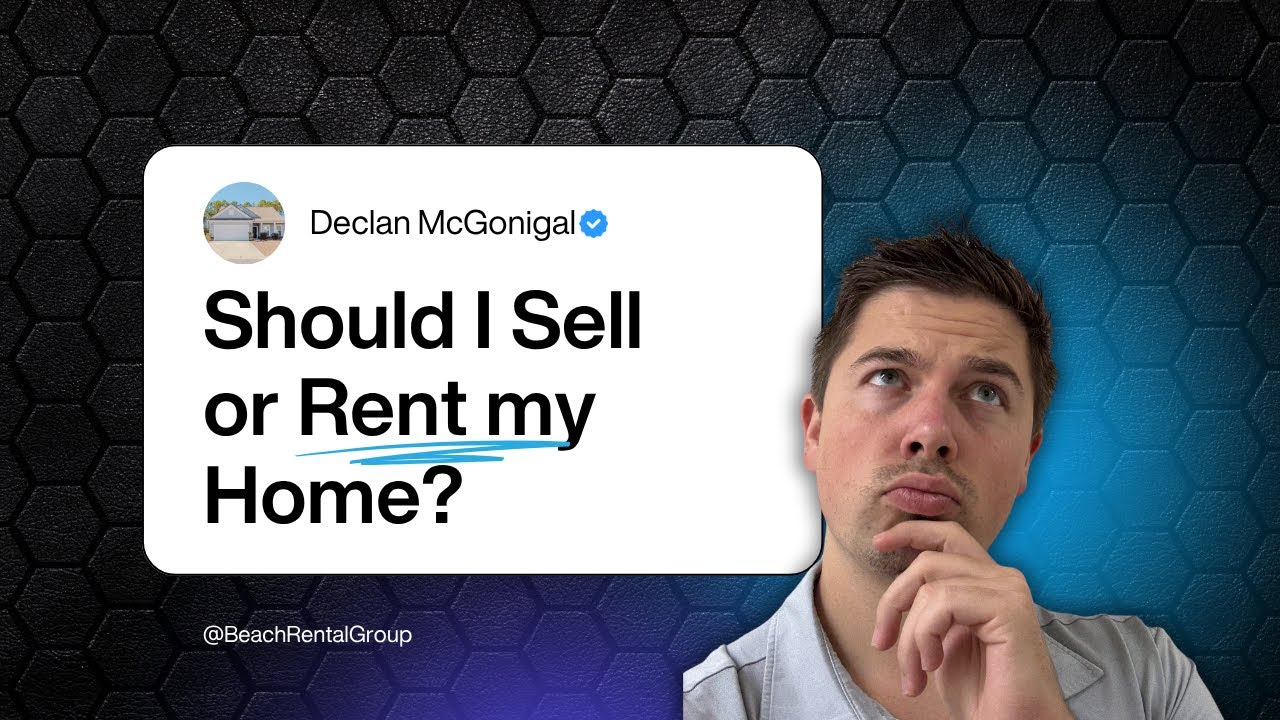 Should I Sell my Home or Rent it in Myrtle Beach