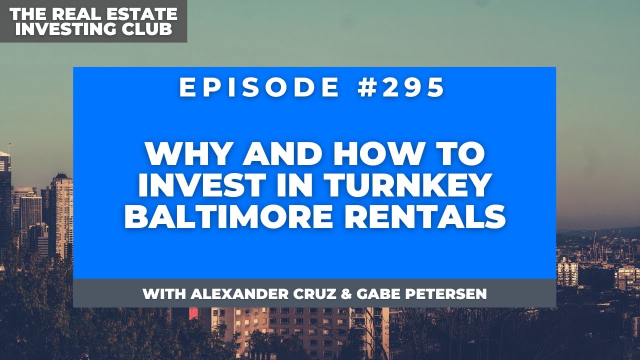 Why and How to Invest in Turnkey Baltimore Rentals with Alexander Cruz 