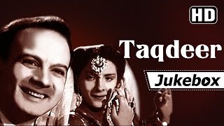 Taqdeer 1943 Songs | Nargis - Motilal - Chandra Mohan | Rafiq Ghaznavi | Shamshad Begum Songs HD