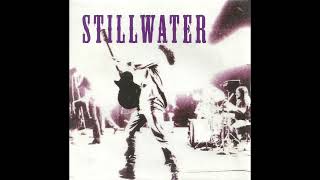 Video thumbnail of "Stillwater - You Had To Be There"