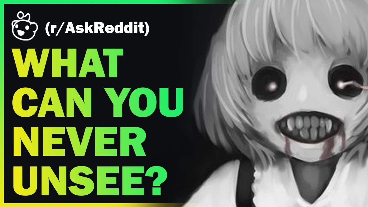 what-can-t-you-unsee-youtube