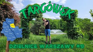 Dzielnice Warszawy. Targówek