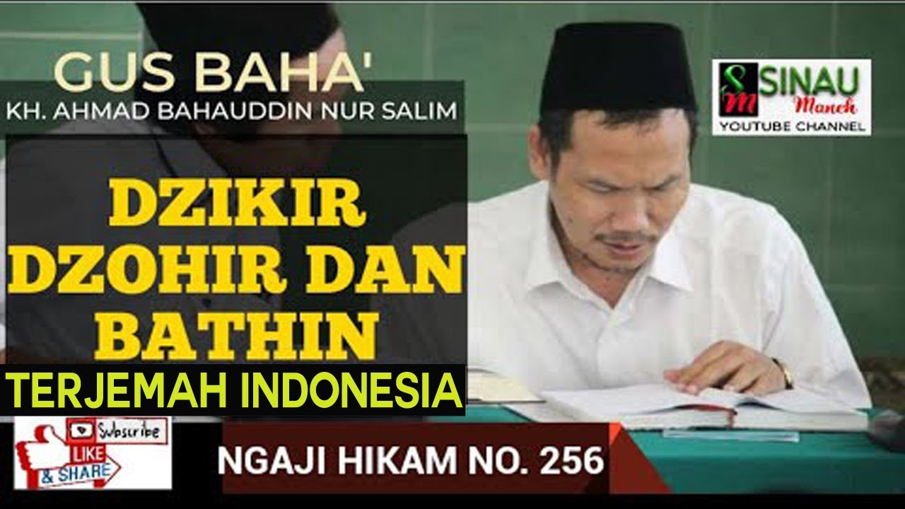 SUBTITLE INDONESIA, Gus Baha Ngaji Hikam 256: DZIKIR DZOHIR DAN BATHIN © Sinau Maneh