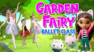 Ballet For Kids | Garden Fairy Ballet Class With Gabby's Dollhouse Friends!
