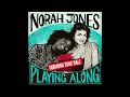 Norah Jones Is Playing Along with Tarriona "Tank" Ball (Podcast Episode 2)