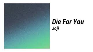 Joji - Die For You - 1 Hour Loop