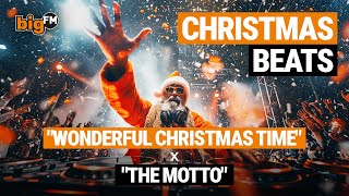 Wonderful Christmas Time X The Motto Bigfm Christmas Beats