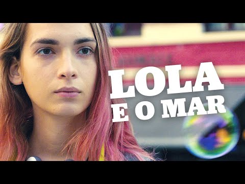 Lola e o Mar | Trailer Oficial