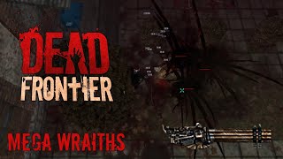 Dead Frontier | Mega Wraiths (Death Row) screenshot 4