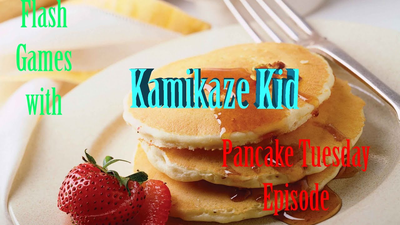 Pancake Tuesday Video Games With Kamikaze Kid