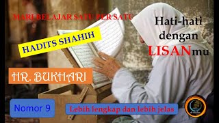 Hadits Bukhari Nomor 9 Seorang Muslim Adalah Orang Yang Selamat Dari Lisan Dan Tangannya