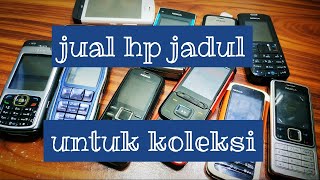 Dijual Hp Jadul Murah Koleksi Hp Jadul Untuk Bernostalgia