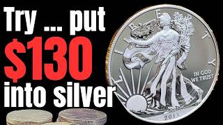 Trying to put $130 into silver coins - PAINFUL REALITY