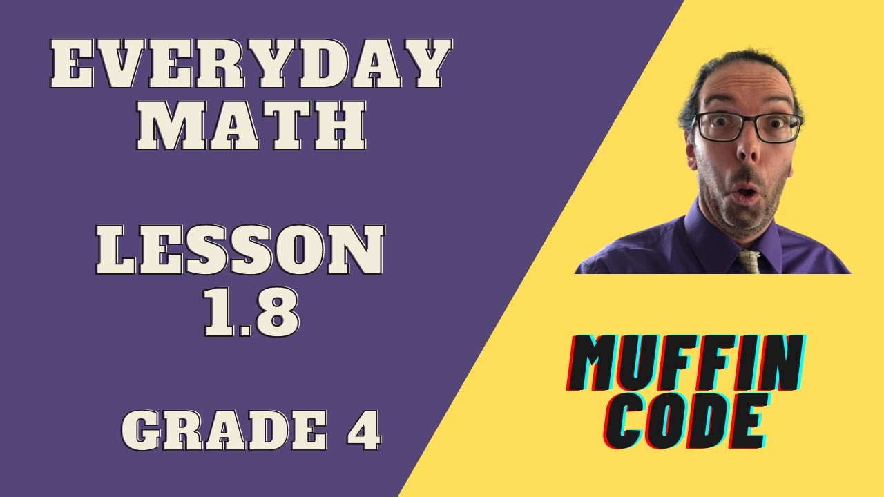 Lesson 1.8a - Cracking the Muffin Code Open Response - Everyday Math ...